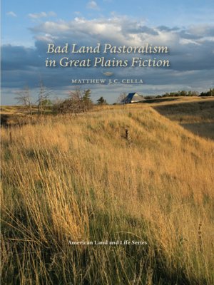 cover image of Bad Land Pastoralism in Great Plains Fiction